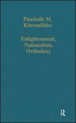 Enlightenment, Nationalism, Orthodoxy