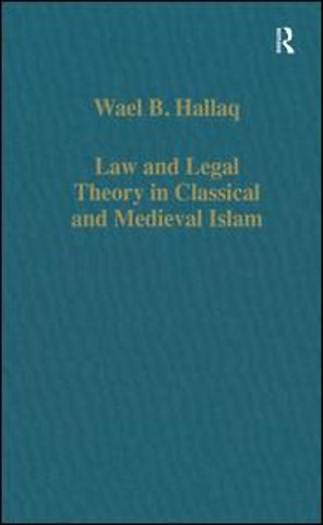 Law and Legal Theory in Classical and Medieval Islam