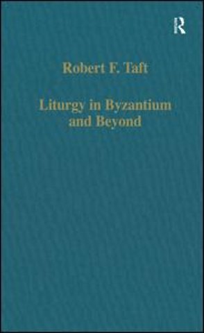 Liturgy in Byzantium and Beyond