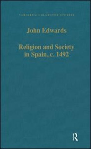 Religion and Society in Spain, c. 1492