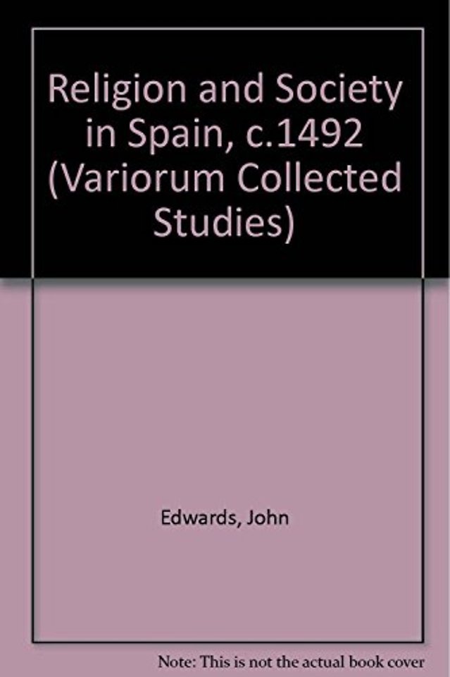 Religion and Society in Spain, c. 1492