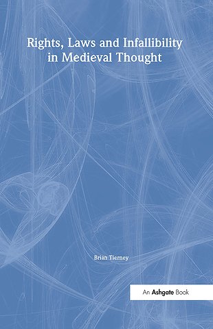 Rights, Laws and Infallibility in Medieval Thought