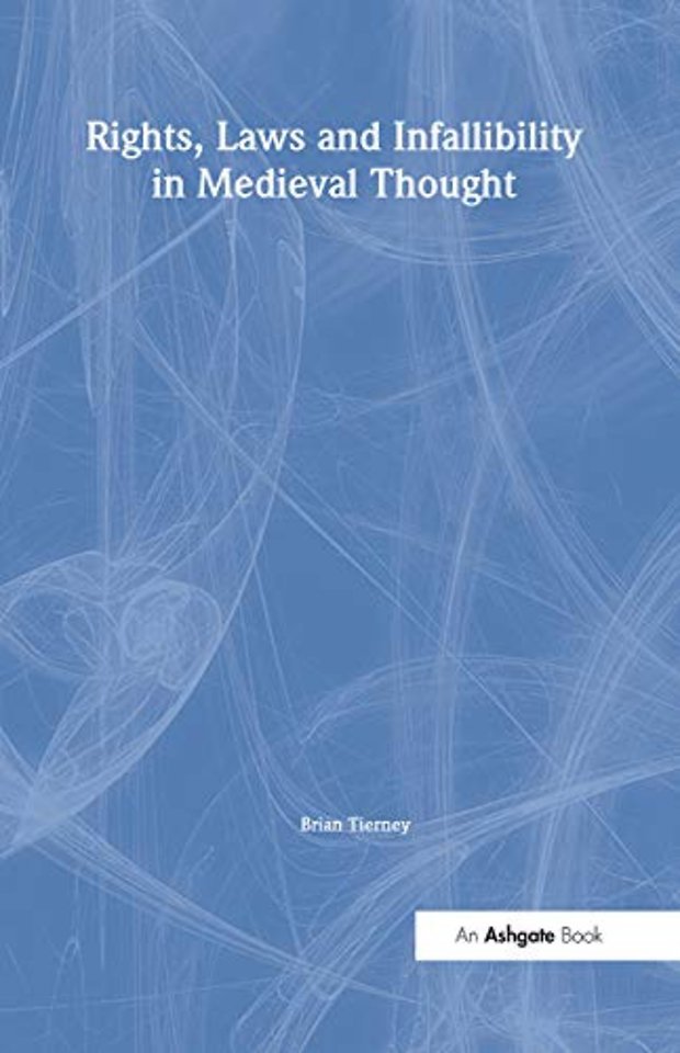 Rights, Laws and Infallibility in Medieval Thought
