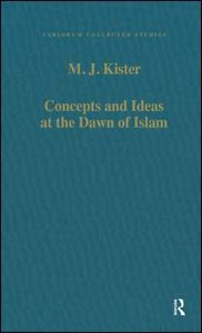 Concepts and Ideas at the Dawn of Islam