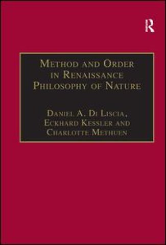 Method and Order in Renaissance Philosophy of Nature