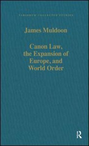Canon Law, the Expansion of Europe, and World Order