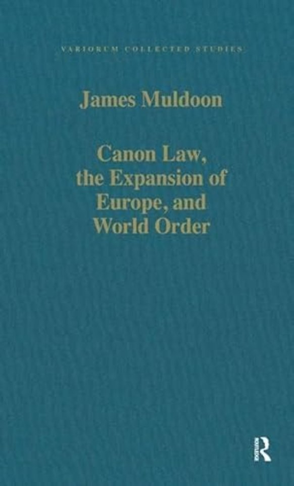 Canon Law, the Expansion of Europe, and World Order