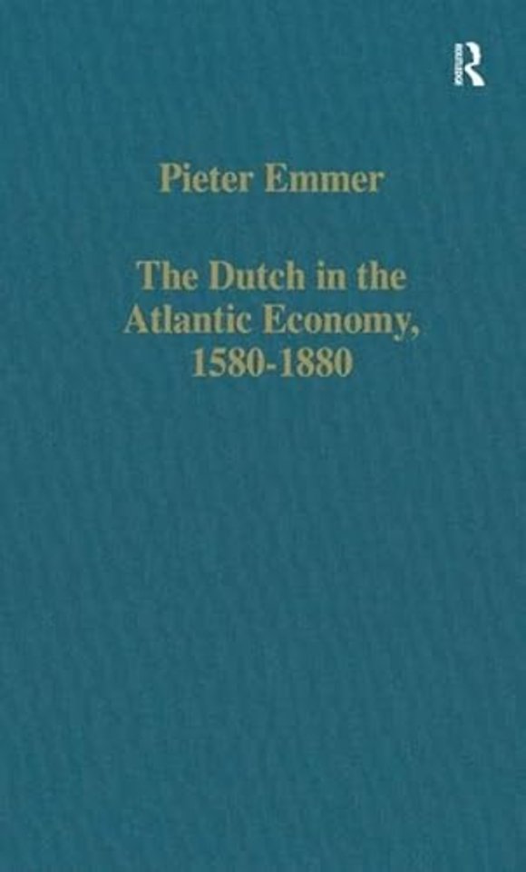 Dutch in the Atlantic Economy, 1580–1880