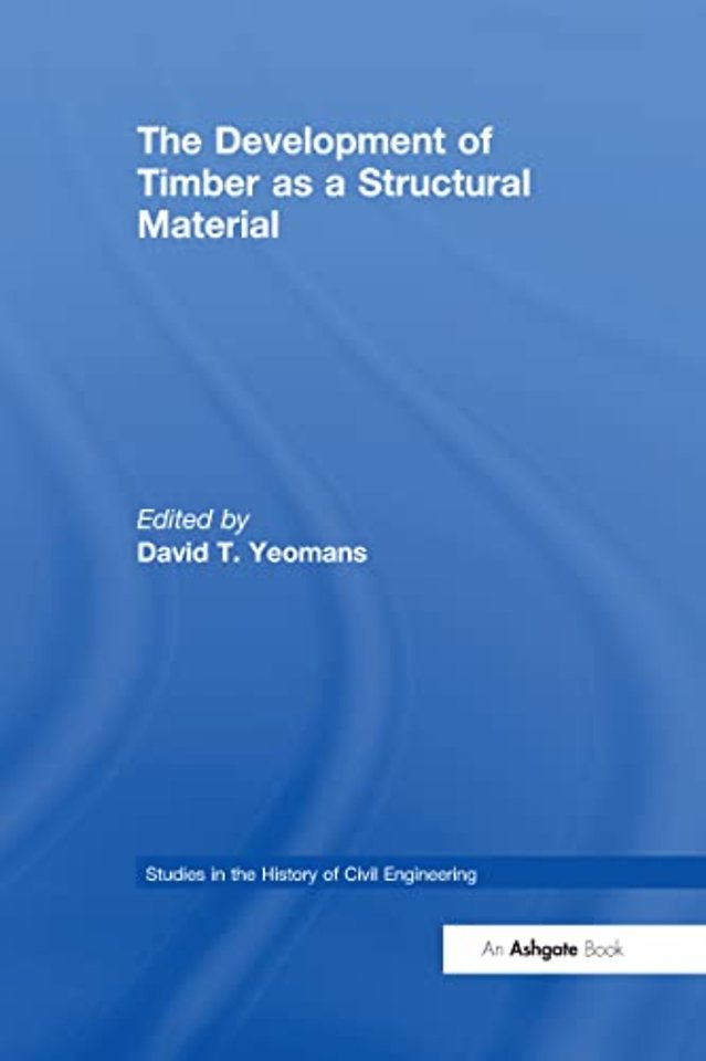 Development of Timber as a Structural Material