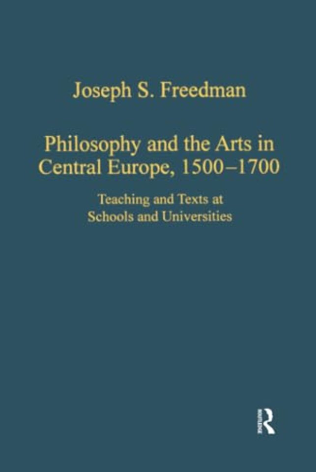 Philosophy and the Arts in Central Europe, 1500-1700