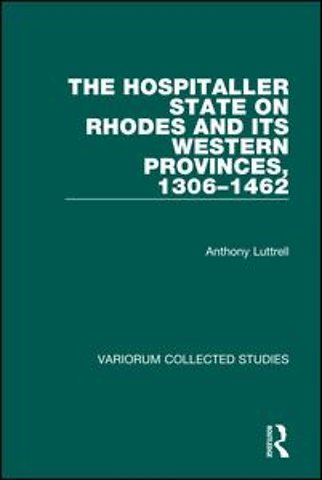 Hospitaller State on Rhodes and its Western Provinces, 1306–1462