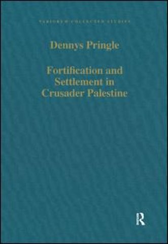 Fortification and Settlement in Crusader Palestine