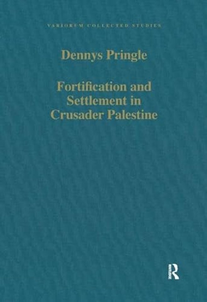 Fortification and Settlement in Crusader Palestine