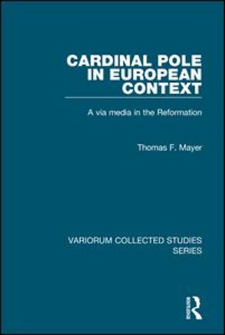 Cardinal Pole in European Context