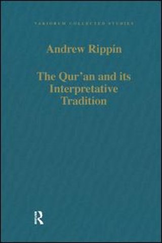 Qur'an and its Interpretative Tradition