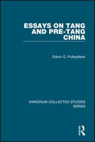 Essays on Tang and pre-Tang China