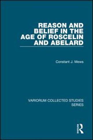 Reason and Belief in the Age of Roscelin and Abelard
