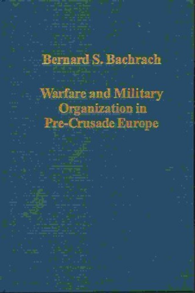 Warfare and Military Organization in Pre-Crusade Europe