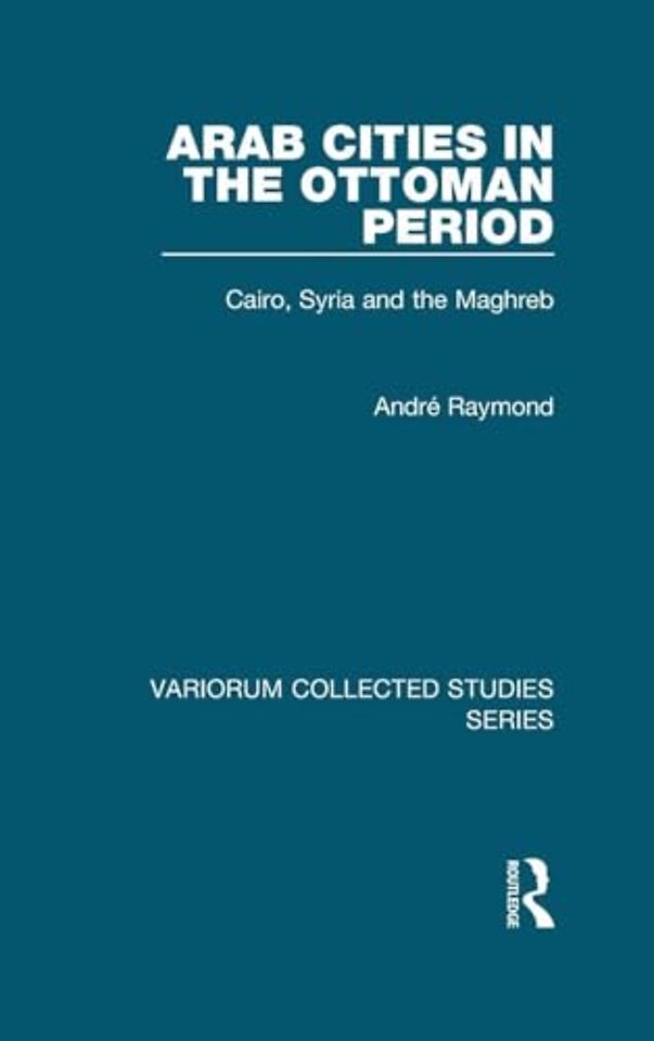 Arab Cities in the Ottoman Period