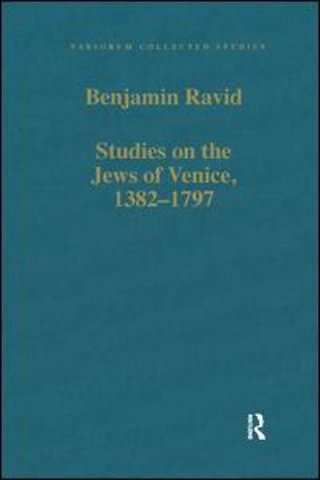 Studies on the Jews of Venice, 1382–1797