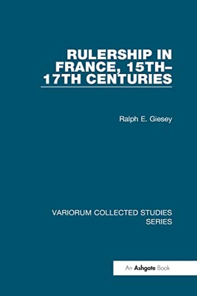 Rulership in France, 15th–17th Centuries