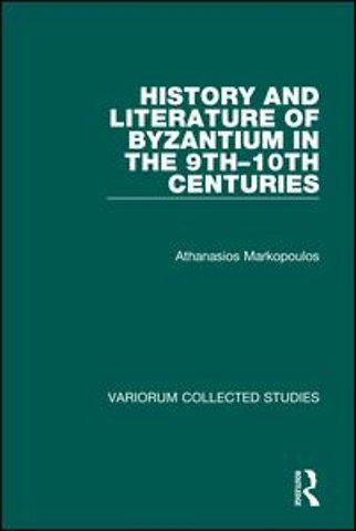 History and Literature of Byzantium in the 9th–10th Centuries