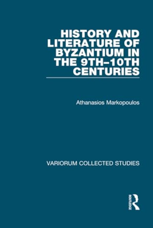 History and Literature of Byzantium in the 9th–10th Centuries