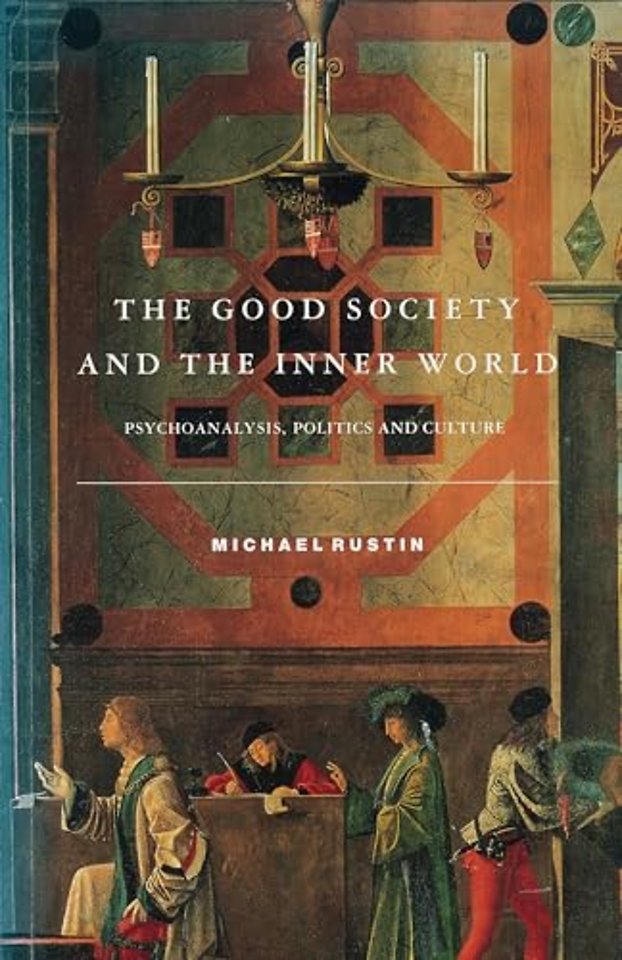 The Good Society and the Inner World