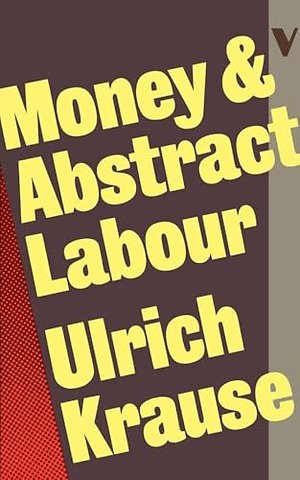 Money and Abstract Labour
