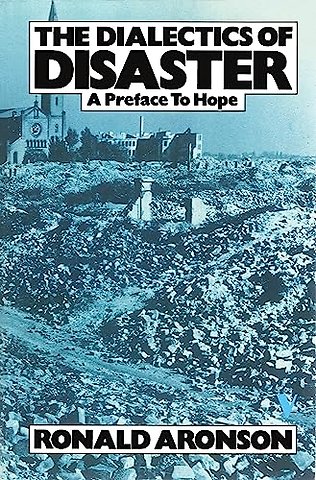 The Dialectics of Disaster
