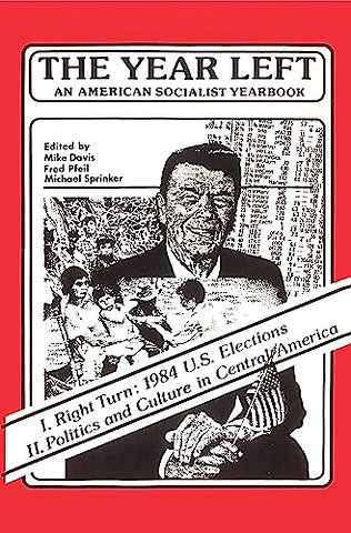 The Year Left Volume 1, An American Socialist Yearbook