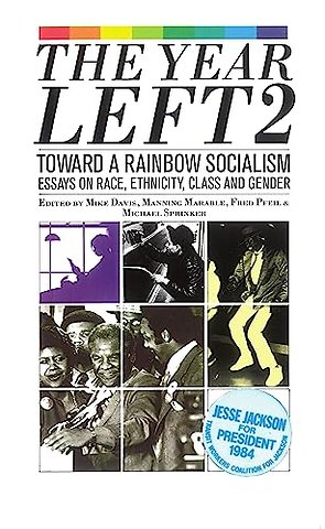 The Year Left Volume 2, Toward a Rainbow Socialism