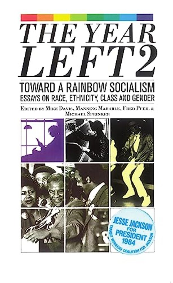 The Year Left Volume 2, Toward a Rainbow Socialism