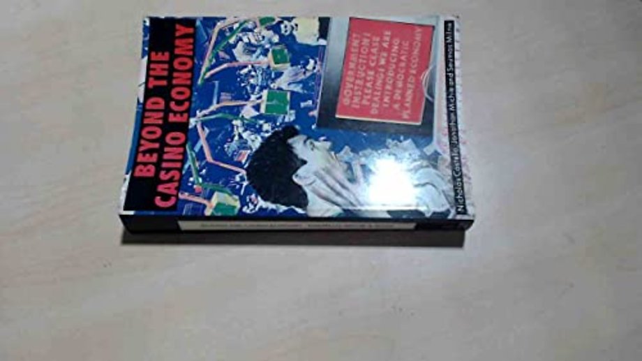 Beyond the Casino Economy