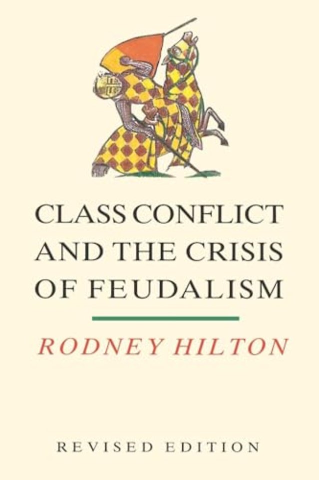 Class Conflict and the Crisis of Feudalism