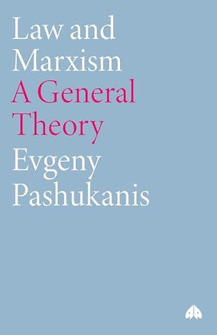 Law and Marxism – A General Theory