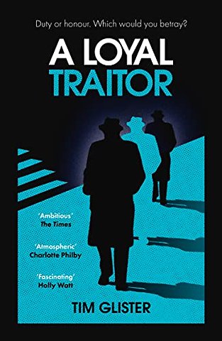 A Loyal Traitor
