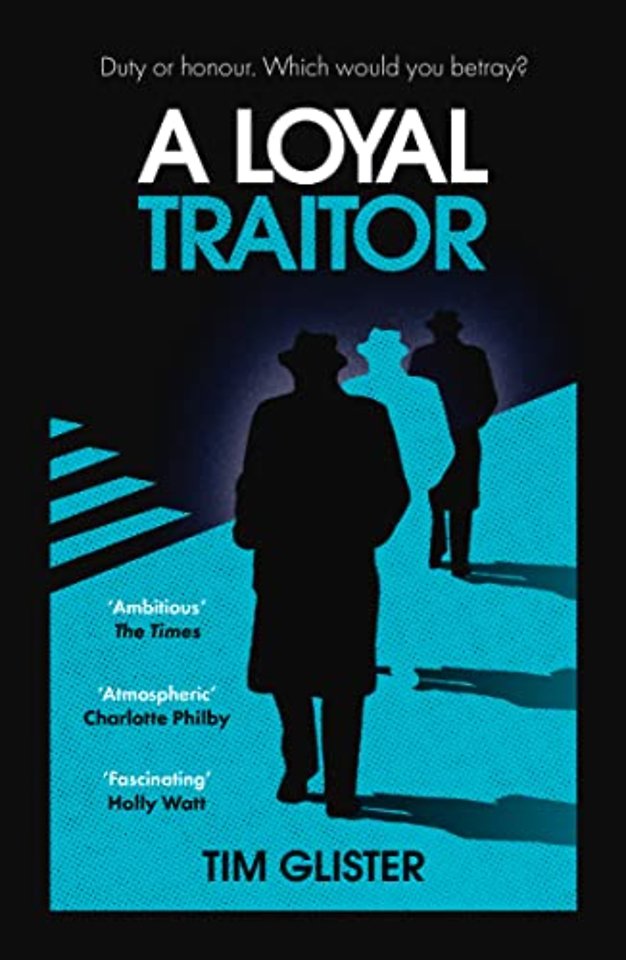 A Loyal Traitor