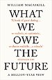 What We Owe The Future