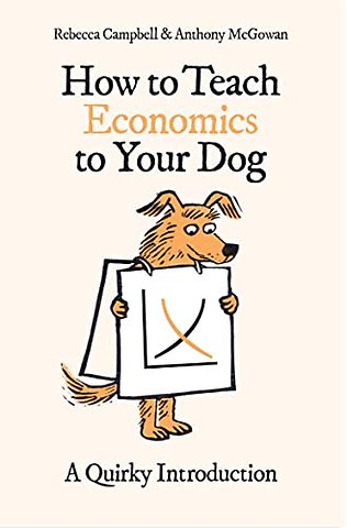 How to Teach Economics to Your Dog