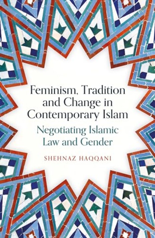 Feminism, Tradition and Change in Contemporary Islam