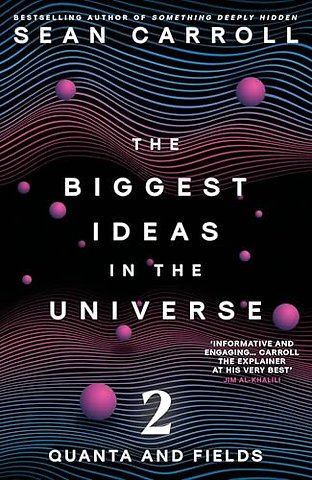 The Biggest Ideas in the Universe 2
