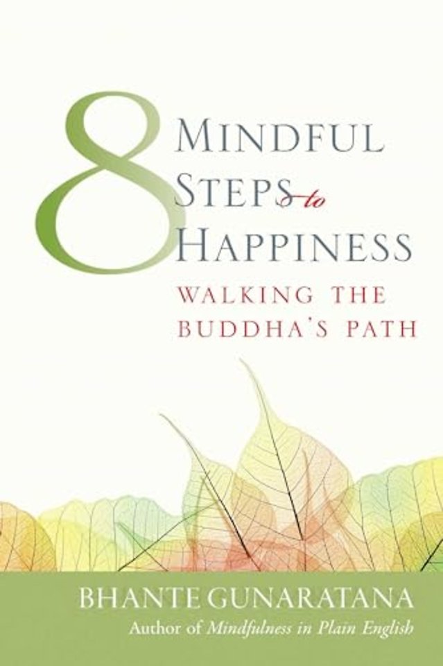 Eight Mindful Steps to Happiness