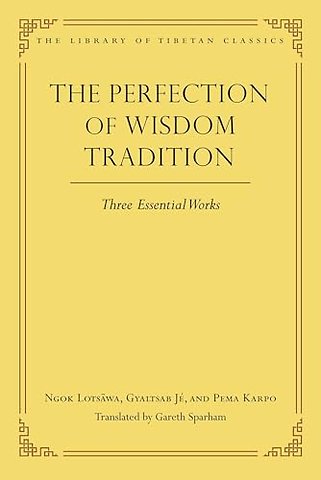 The Perfection of Wisdom Tradition