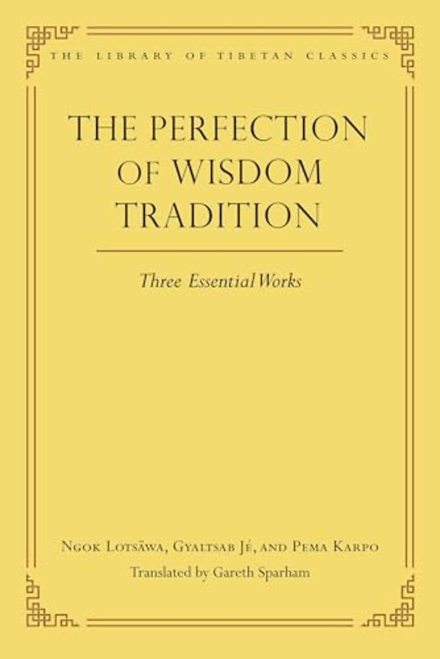 The Perfection of Wisdom Tradition