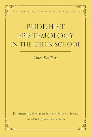 Buddhist Epistemology in the Geluk School