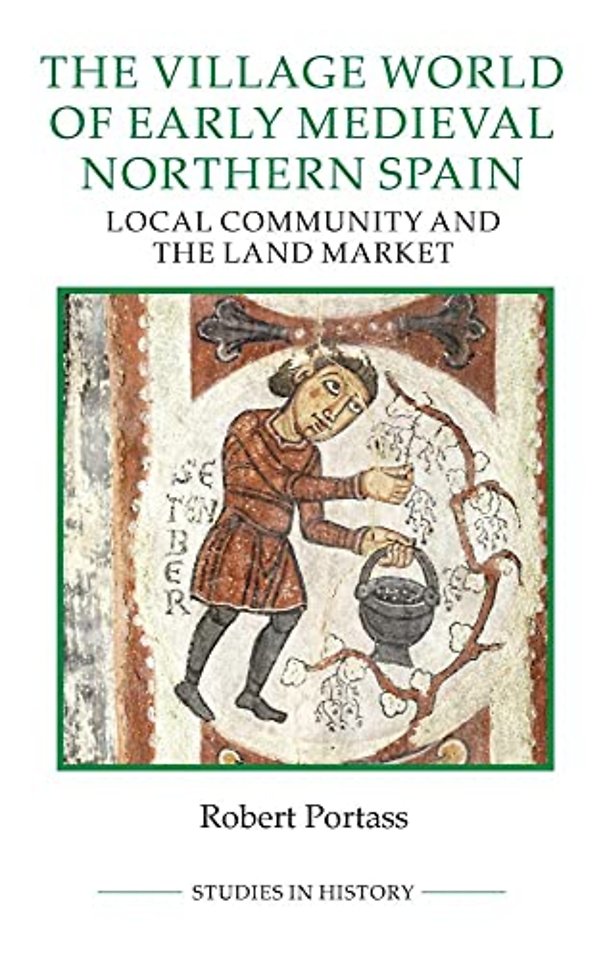 Village World of Early Medieval Northern Spain – – Local Community and the Land Market
