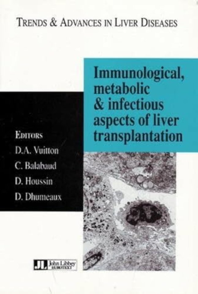 Immunological, Metabolic & Infectious Aspects of Liver Transplantation