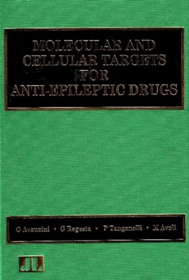 Molecular & Cellular Targets for Anti-Epileptic Drugs