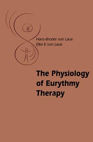 The Physiology of Eurythmy Therapy